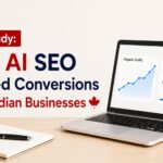 Case Study: How AI SEO Boosted Conversions for Canadian Businesses