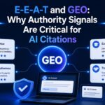 E-E-A-T and GEO: Why Authority Signals Are Critical for AI Citations